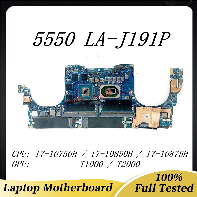 LA-J191P 00M55X 0MCFW2 0MTW3G 0FMCXM 0V6K79 0GX59H 09RKCG With I7-10750H/I7-10850H/I7-10875H T1000/T2000 For DELL 5550 100% Test