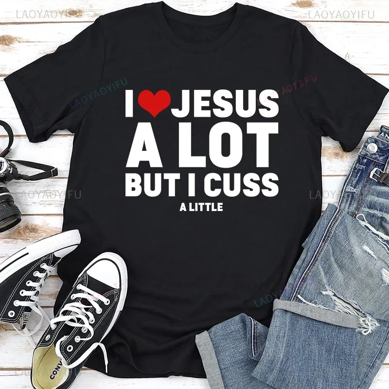 

Streetwear Top for Summer I Love Jesus T-shirt Christian Slogan Love Hope Faith Printing Cloth for Women Mens O-neck Funny