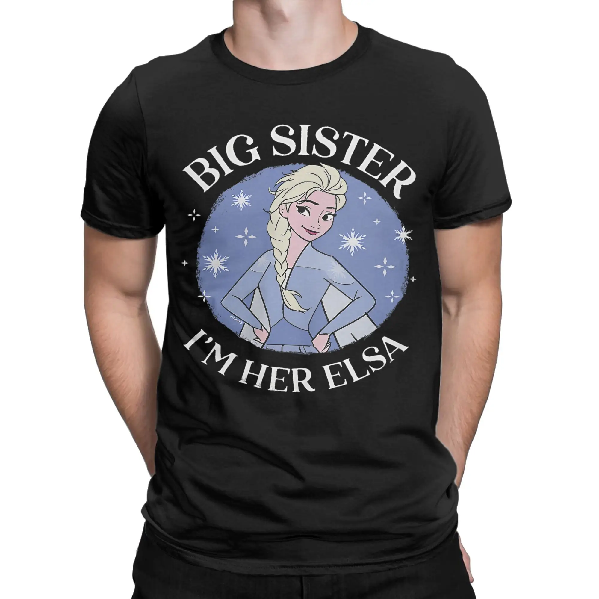 

Men Women's T-Shirt Princess Frozen Funny Cotton Tees Funny Big Sister I'M Her Elsa T Shirt Crewneck Clothes New Arrival