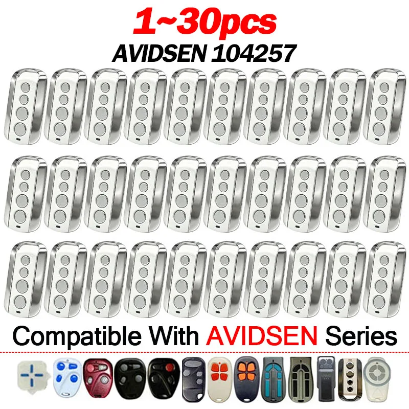 1~30PCS AVIDSEN 104257 114253 Compatible 104250 104251 614701 654100 104350 654250 104700 654300 Garage Remote Control 433.92MHz