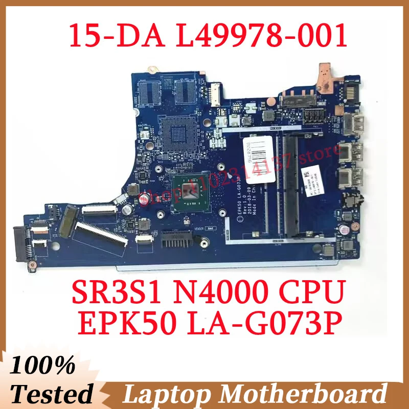 

For HP 15-DA L49978-001 L49978-501 L49978-601 With SR3S1 N4000 CPU EPK50 LA-G073P Laptop Motherboard 100% Tested Working Well