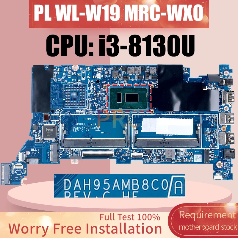 DAH95AMB8C0 For Huawei PL WL-W19 MRC-WX0 Laptop Motherboard SR3W0 i3-8130U Notebook Mainboard