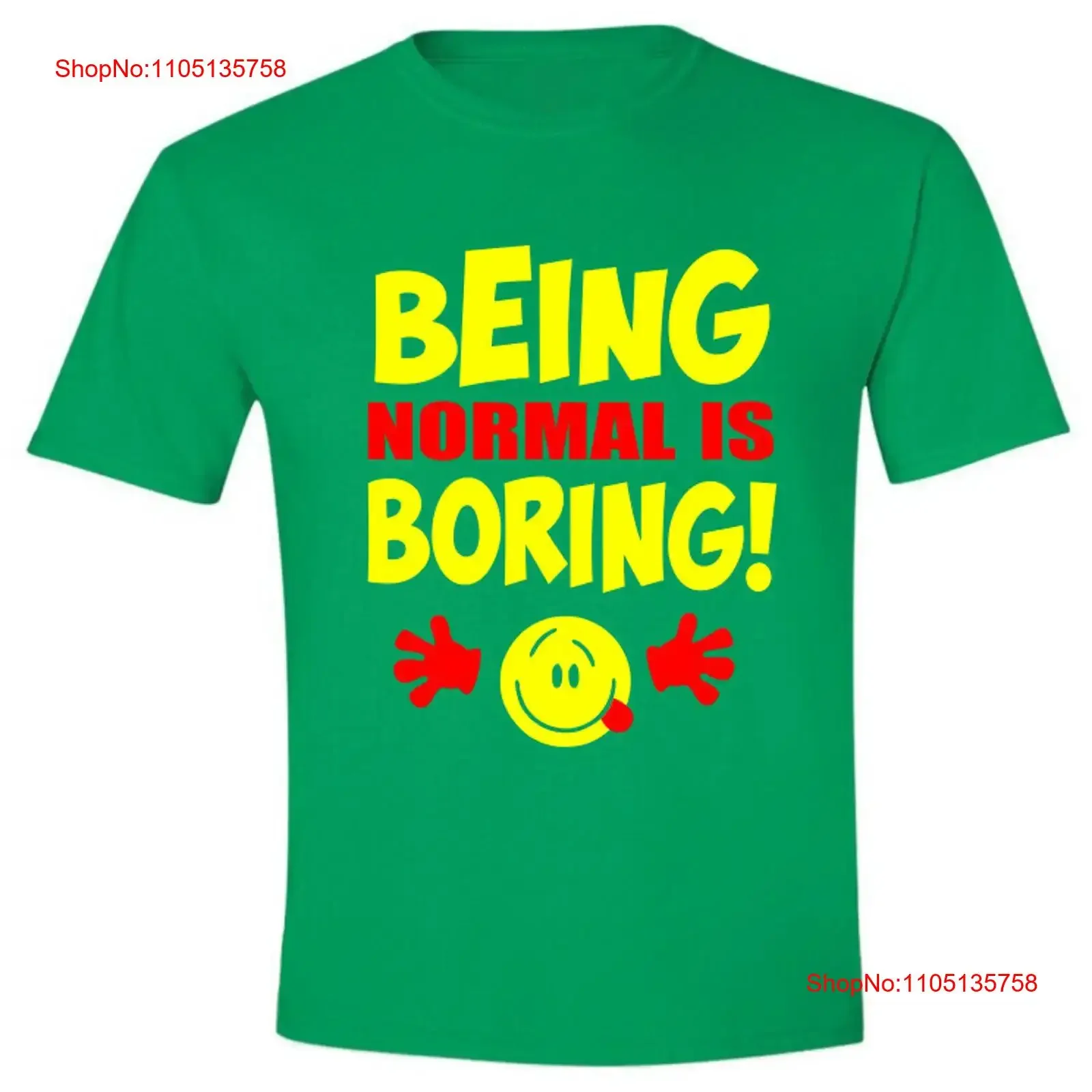 Being normal is boring 100 cotton high quality printed t shirt for men vintage Washed Soft Stylish Slightly Comfortable