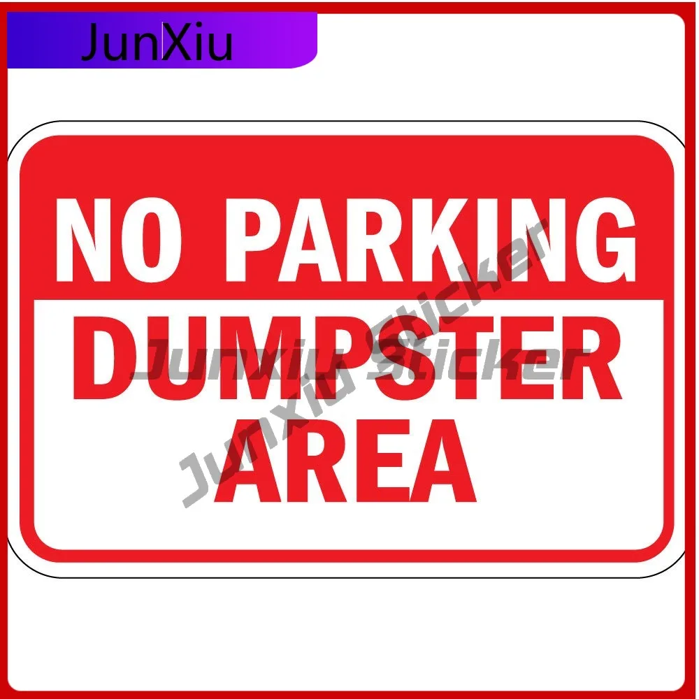 

No Parking Dumpster Funny Best Gift Vinyl Modern Window Decal Waterproof Car Laptop Bumper Auto Exterior Decor