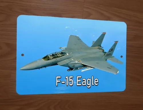 F-15 Eagle US Air Force McDonnell Douglas Jet Fighter Airplane  Metal Sign