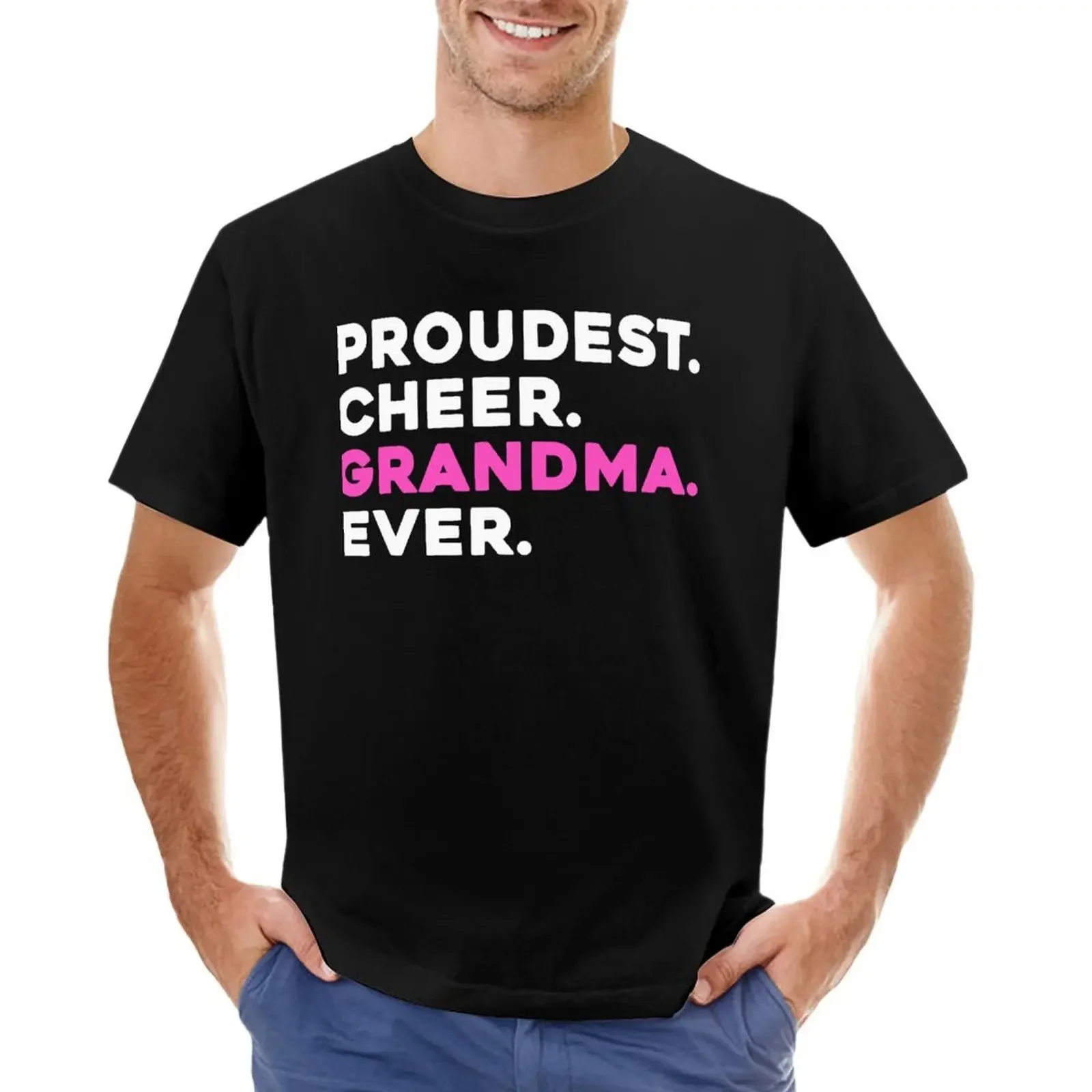 

PROUDEST CHEER GRANDMA EVER Cheerleader T-shirt kawaii clothes oversized Short sleeve tee oversizeds Men's cotton t-shirt