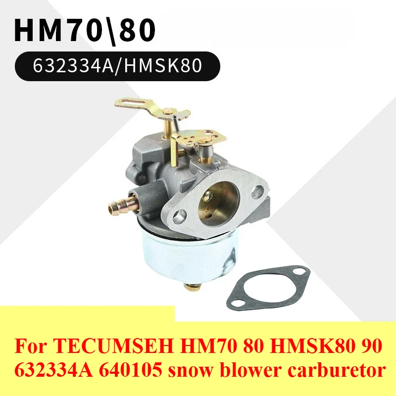 

For TECUMSEH HM70 80 HMSK80 90 632334A 640105 snow blower carburetor