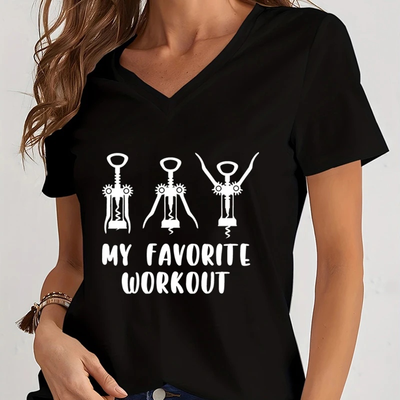 

My Favorite Workout Print Tshirt Spring Short Sleeves Women Tee Funny Wine Lover Fitness Shirts Harajuku Fashion Women T-shirt