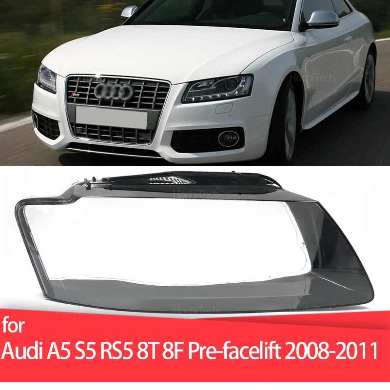 

For Audi A5 S5 RS5 8T 8F Pre-facelift 2008-2011 Headlight Cover Car Headlamp Lens Glass Replacement Front Lamp Shade Auto Shell
