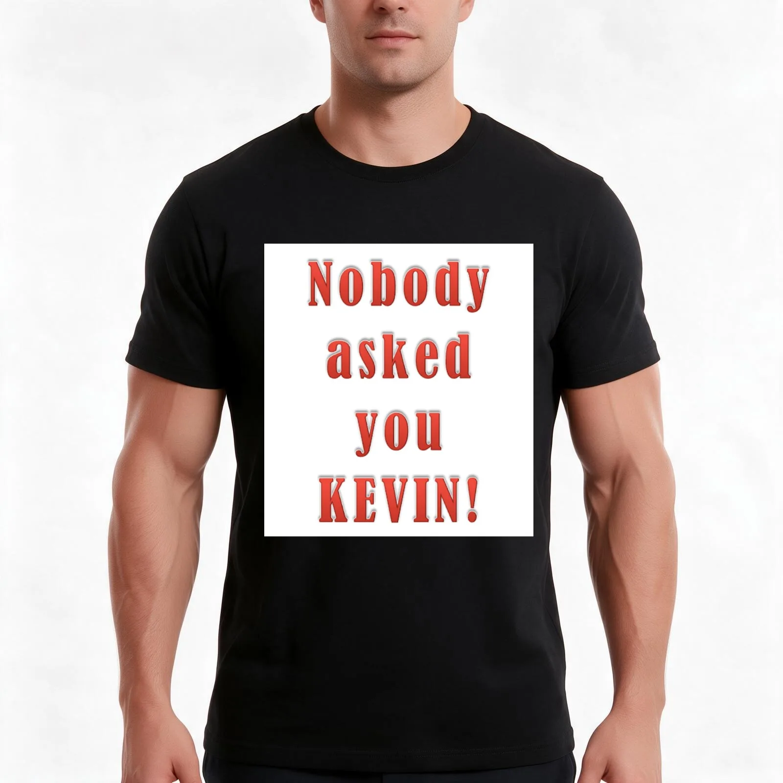 Nobody asked you, KEVIN! T-Shirt, Summer Casual Cotton Tee, Oversized Streetwear Tops, Vintage Graphic Print, Unisex Men Women