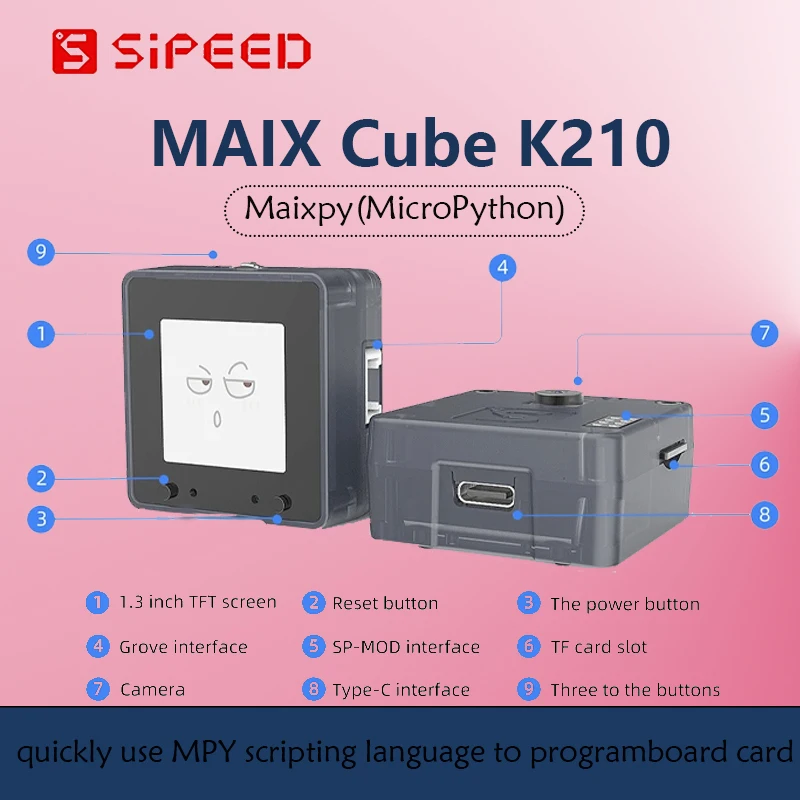 

Sipeed MaixCube K210 AI Maixpy(MicroPython)+lOT Mini Board Grove Interface with 1.3 Inch Lcd quickly use MPY scripting language