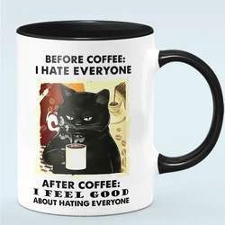 Cat Befor Coffee I Hate Everyone,After Coffee I Feel Good Ceramic Coffee Mug Travel Tea Milk Cup Friends Birthday Gift