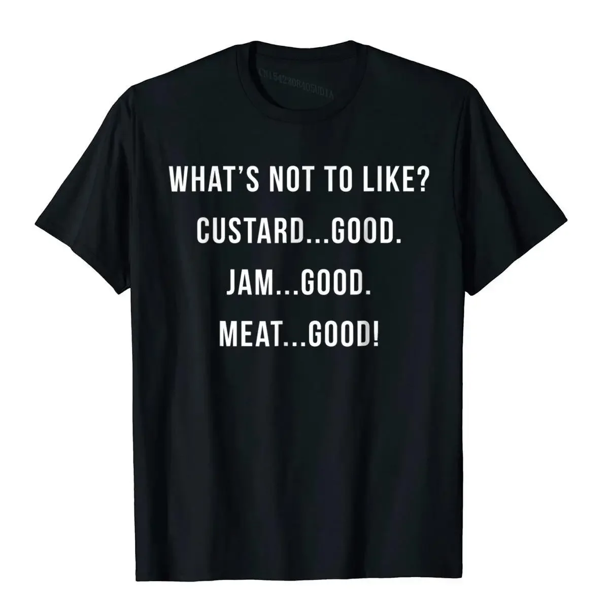 What's Not To Like Custard Jam Meat Good Moto Biker T Shirts Fitted Cotton Man Tops Shirt Moto Biker Harajuku