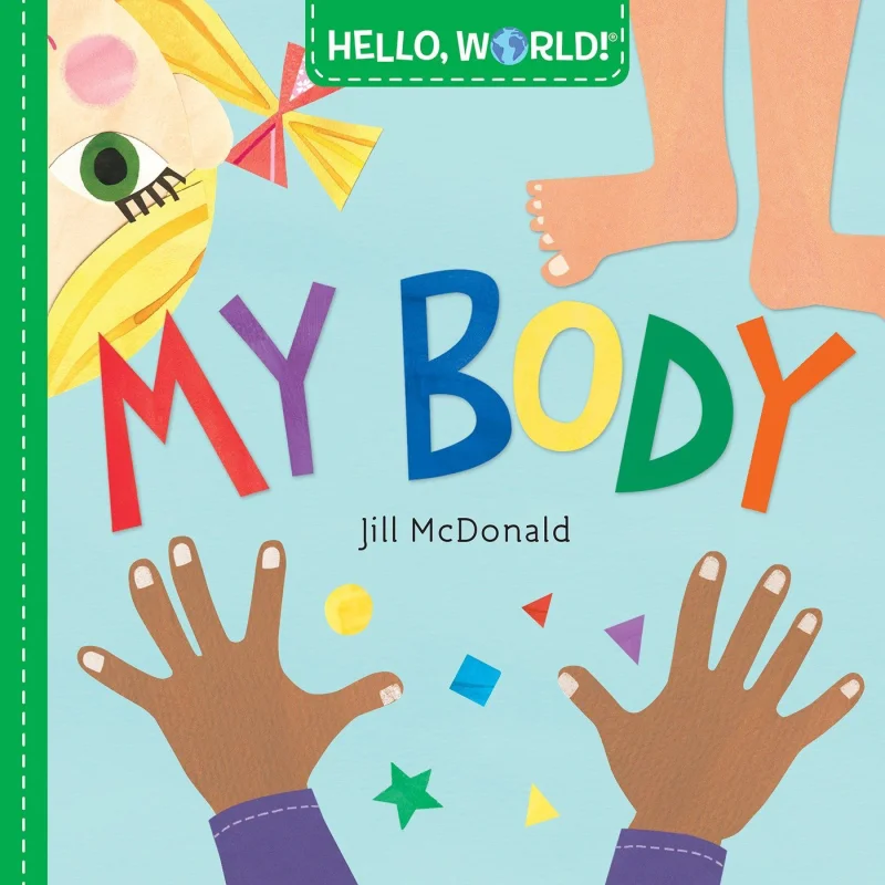 

Hello World My Body Jill McDonald Random House US 9780593377000 Книга