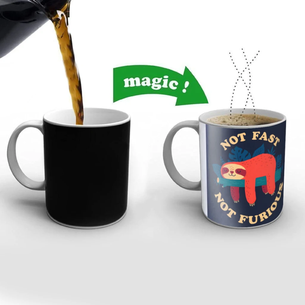 Not Fast Not Furious Creativity Change Color Chang mug Ceramic mug Hot Coffee Cup Breakfast Cup Mug Friend Gift