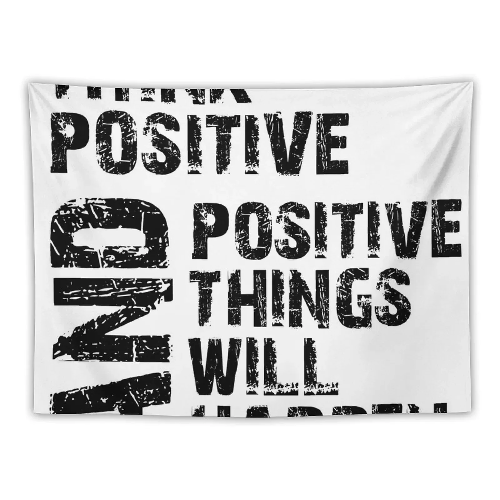 Positive quote Think positive and positive things will happen Tapestry House Decor Room Decor For Girls Tapestry