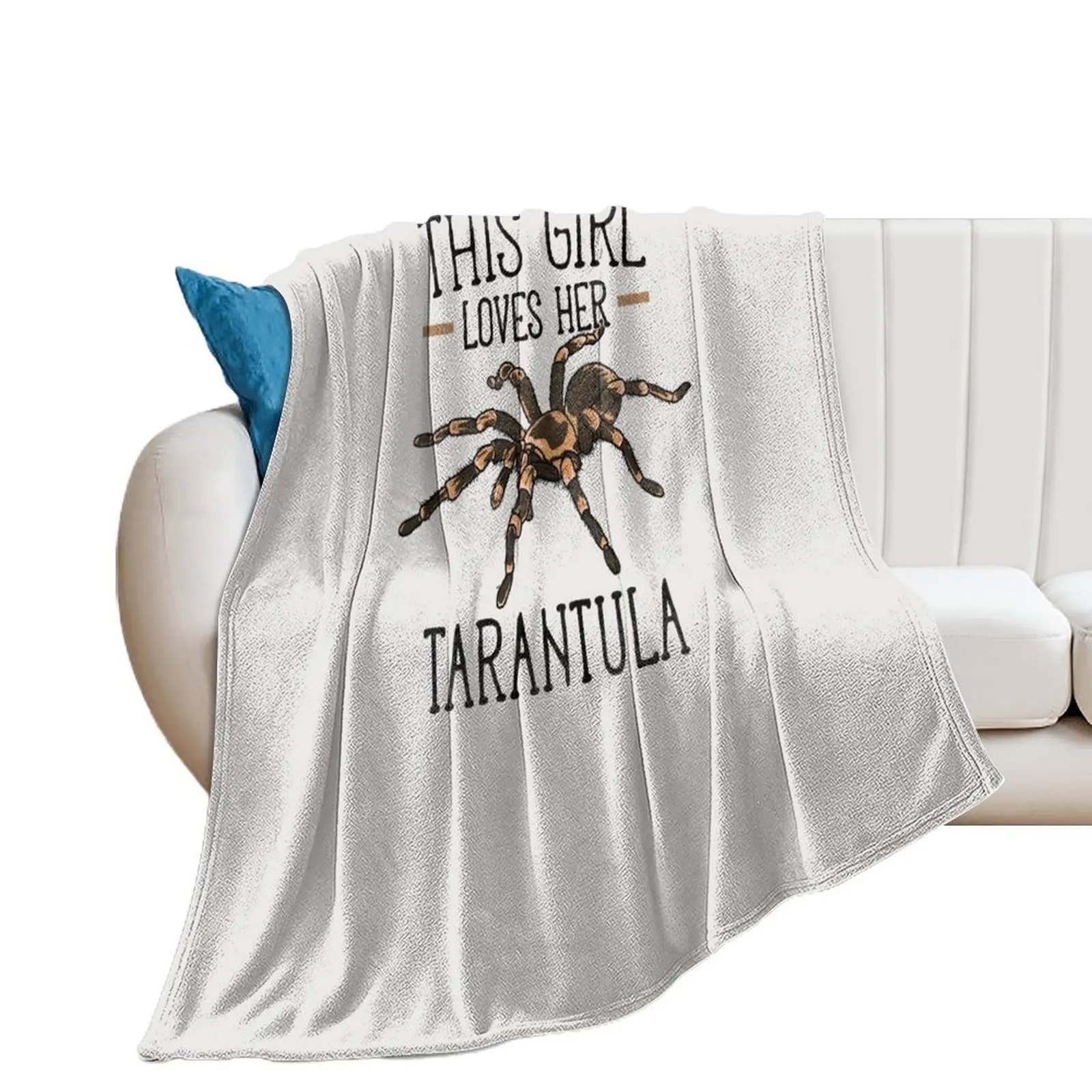 Tarantula Spider - This Girls Loves Her Tarantula - Cool Meme Throw Blanket Fashion Sofas Luxury Designer Plaid Blankets