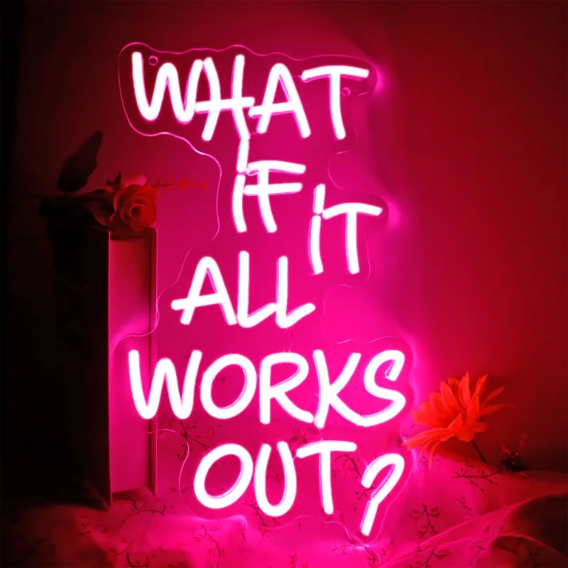 What if it All Works LED Personalized Pink Dimmable USB Powered Neon Light Bedroom Office Bar Decor Gifts(16.1 * 10.8in)