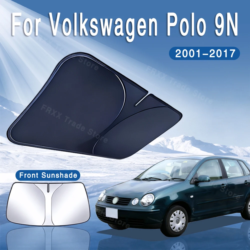 

For VW Volkswagen Polo 9N 2001~2017 Foldable Car Sun Visor Mk4 Front Windshield Sunshade Insulation Cooling Auto Accessories