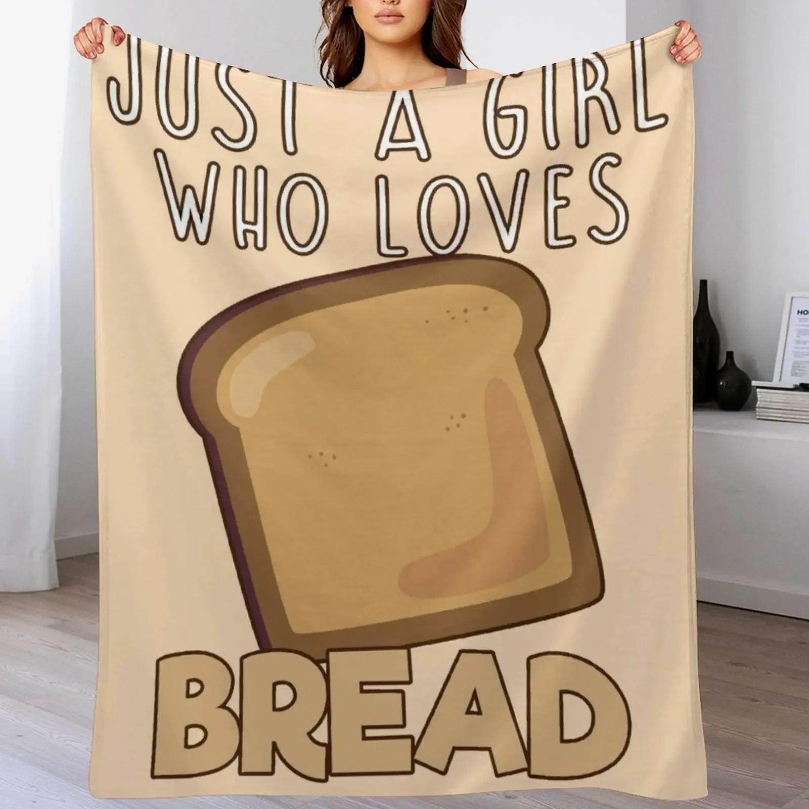 Just A Girl Who Loves Bread. Throw Blanket Cozy Warm Blanket for Bed Room Decor