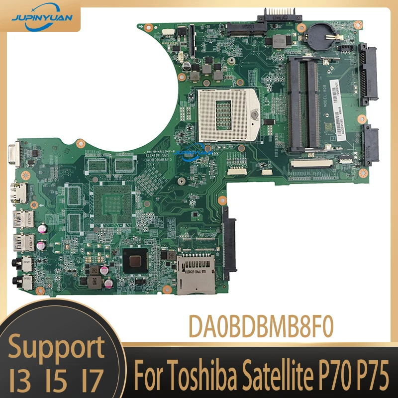 

A000241250 For Toshiba Satellite P70 P75 Laptop Motherboard HM86 DA0BDBMB8F0 DDR3 100% Tested Fully Work