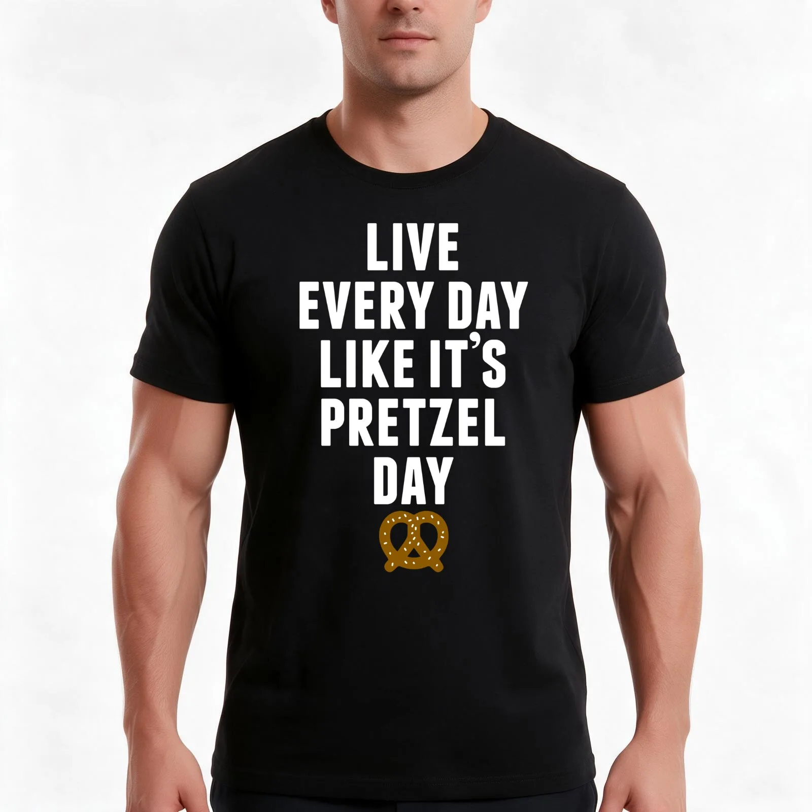 Live Every Day Like It's Pretzel Day (Variant) T-Shirt, Summer Casual Cotton Tee, Oversized Streetwear Tops, Unisex Men Women
