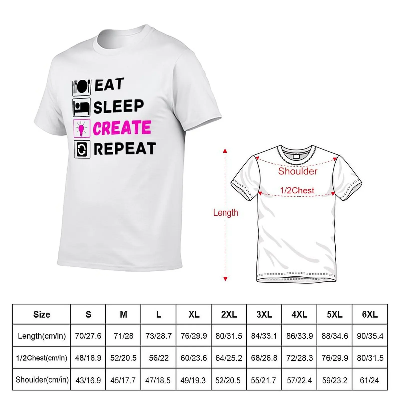eat sleep create repeat T-Shirt t shirt personalised anime t shirts for man man t shirt graphic