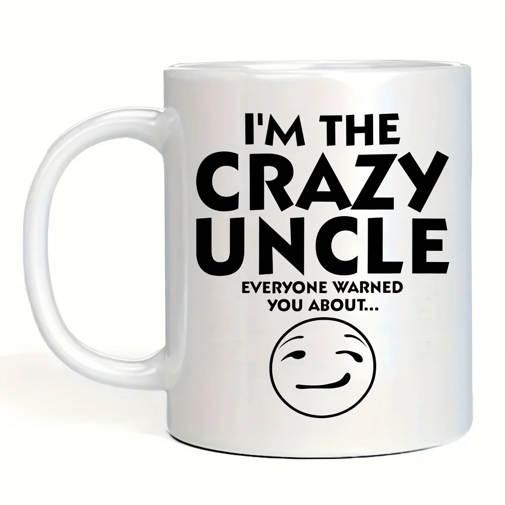 1pc, Crazy Uncle Coffee Mug, 11oz Ceramic Coffee Cups, for Hot or Cold Drinks Such As Cocoa, Milk, Tea or Water, Summer Winter