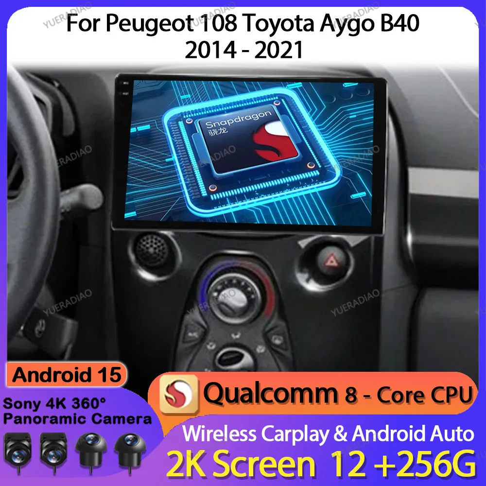 

Android 15 Car Radio For Peugeot 108 For Toyota Aygo B40 2014 - 2021 Multimedia Video Player GPS NAVI Head Unit 2DIN Qualcomm BT