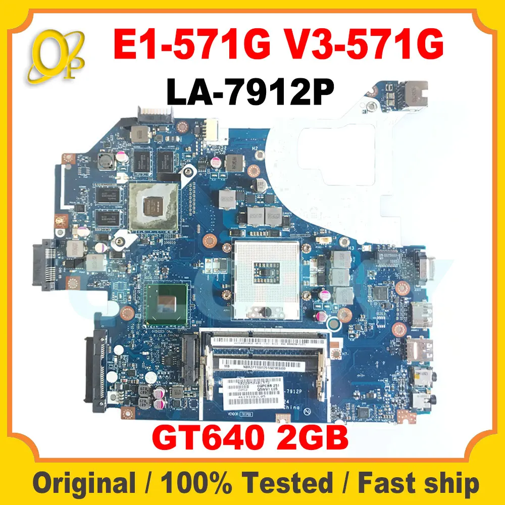 

Q5WVH Q5WV1 LA-7912P HM77 motherboard for Acer ASPIRE E1-571G V3-571G Laptop motherboard with GT640 2GB GPU DDR3