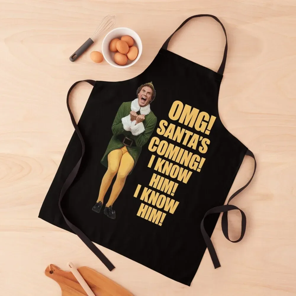 

OMG!! SANTA'S COMING I KNOW HIM!I KNOW HIM!! Elf Christmas Movie Buddy Will Ferrell yellow Apron painting Apron