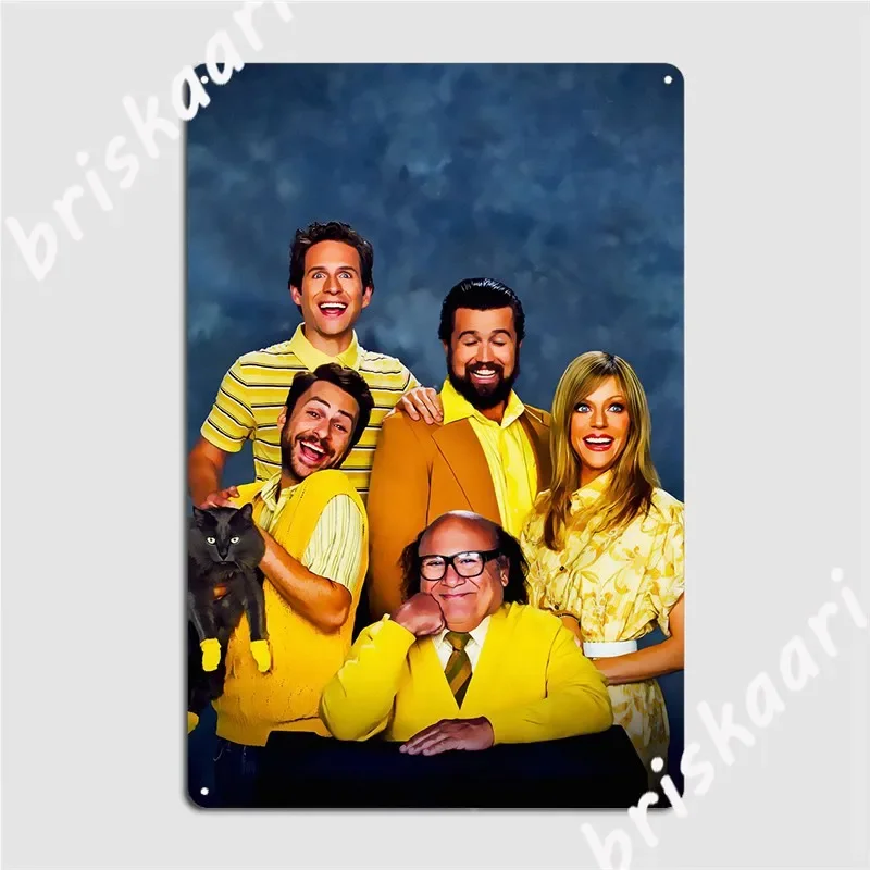 Its Always Sunny In Philly Metal Sign Plaques Pub Mural Retro Tin Sign Poster