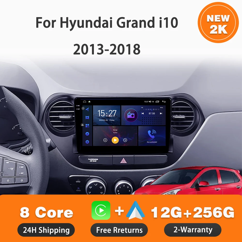 

Car Radio Android 14 For Hyundai Grand i10 2013-2018 Multimedia Play Navigation GPS Wireless 4G WIFI Touch Screen Autoradio 2din