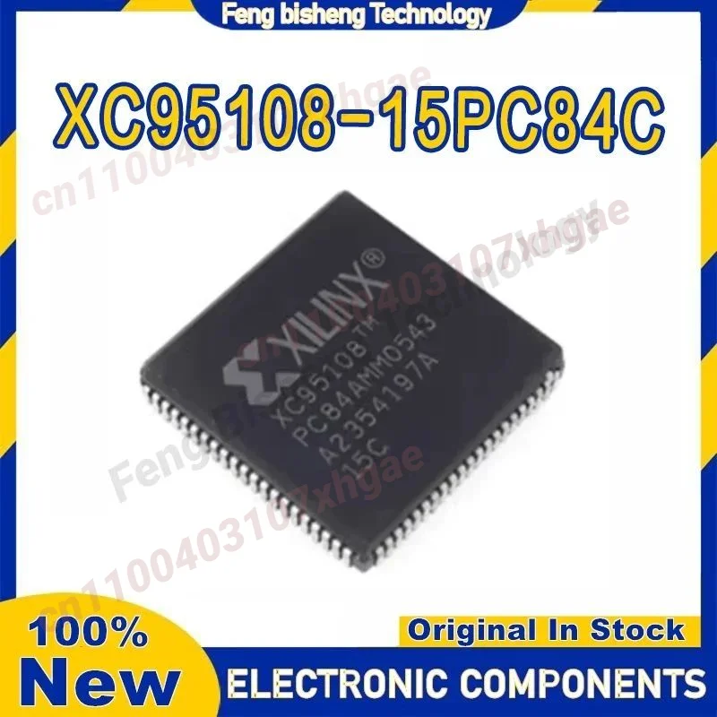 

New original XC95108-15PC84C XC95108 XC95108-15PC84 PLCC84 Original Integrated Circuits