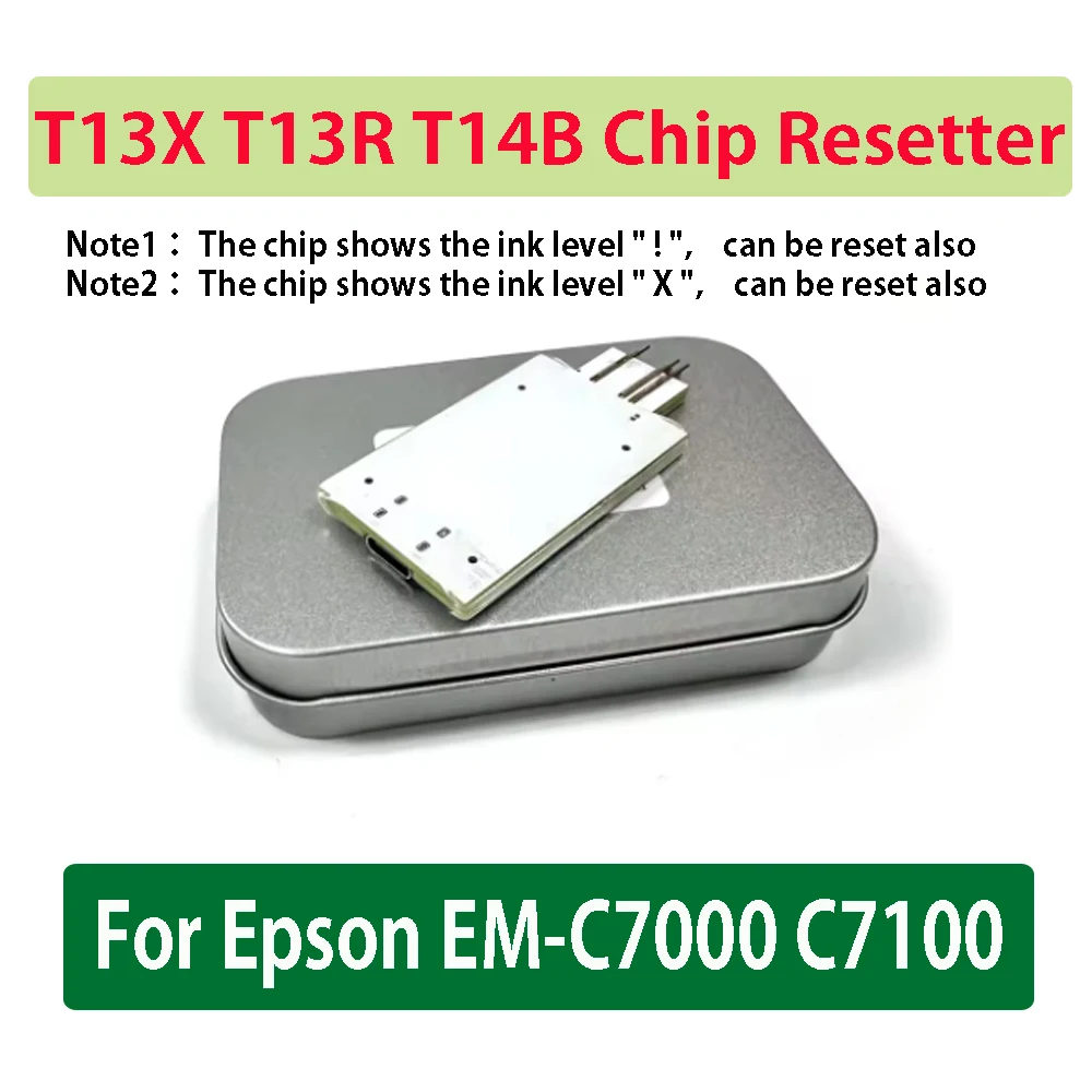 

T13X T13R T14B Chip Resetter for Epson EM-C7000 C7100 Printer Displaying exclamation marks and crosses can also reset ( Europe )