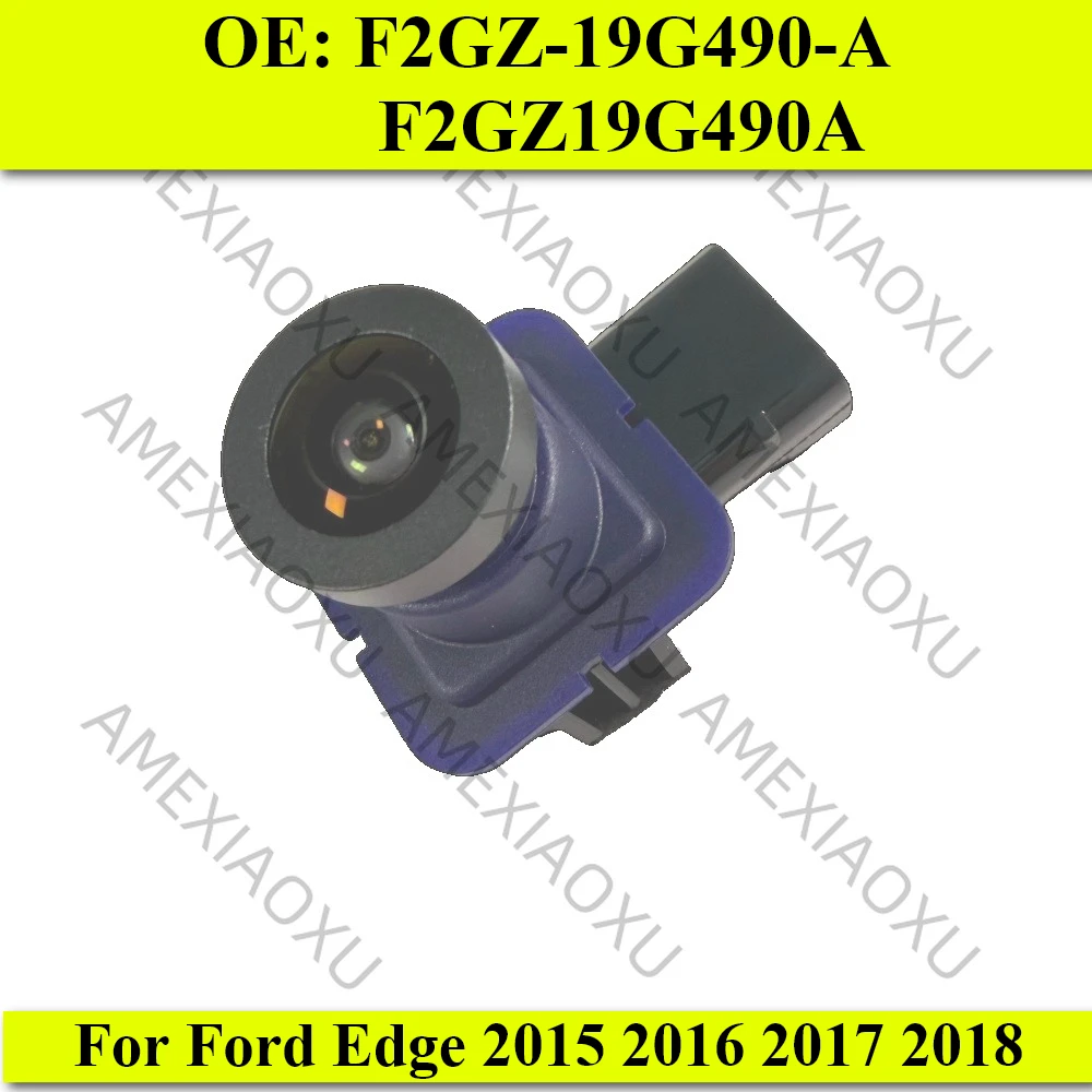 New Rear View Camera Reverse Camera For Ford Edge 2015 2016 2017 2018 Parking Assist Backup Camera F2GZ-19G490-A F2GZ19G490A