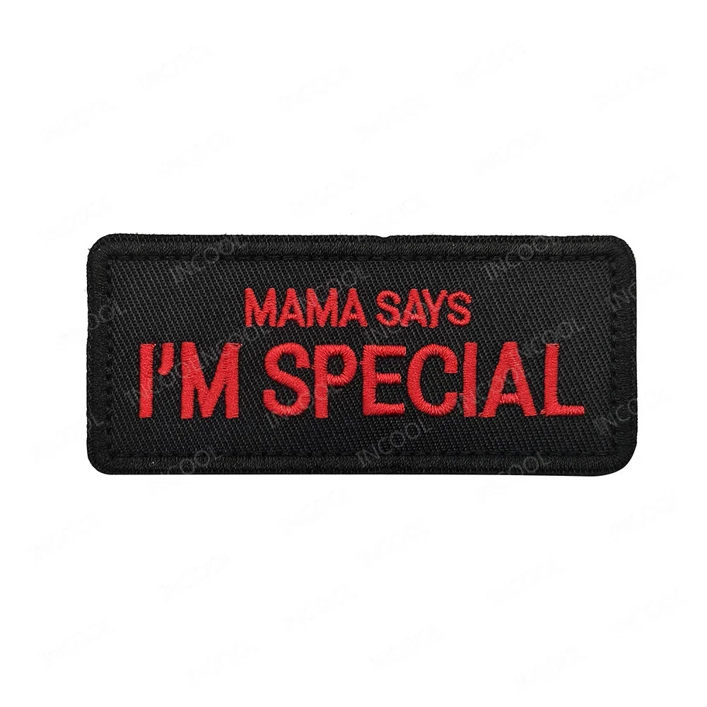 Mama Dad Says I\'m Special Embroidered Patches Mom Dad Classic Saying Badges Appliqued Hook Loop Embroidery Patches For Clothing