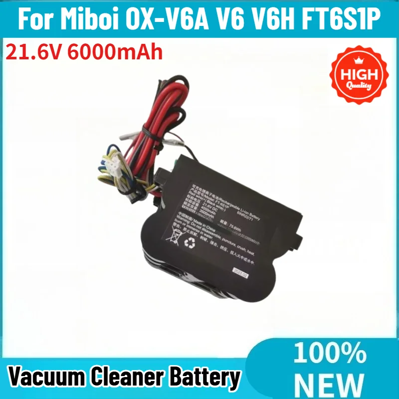 21.6V 6000mAh Battery for Miboi OX-V6A V6 V6H FT6S1P Vacuum Cleaner High Quality Replacement Battery