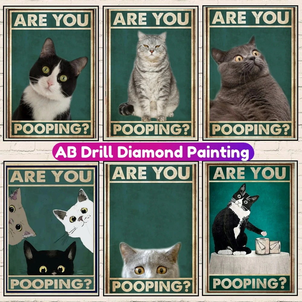 

Are You Pooping Funny Cat Diamond Painting 5D DIY Full AB Drill Rhinestone Mosaic Embroidery Cross Stitch Kit Home Decor Gift