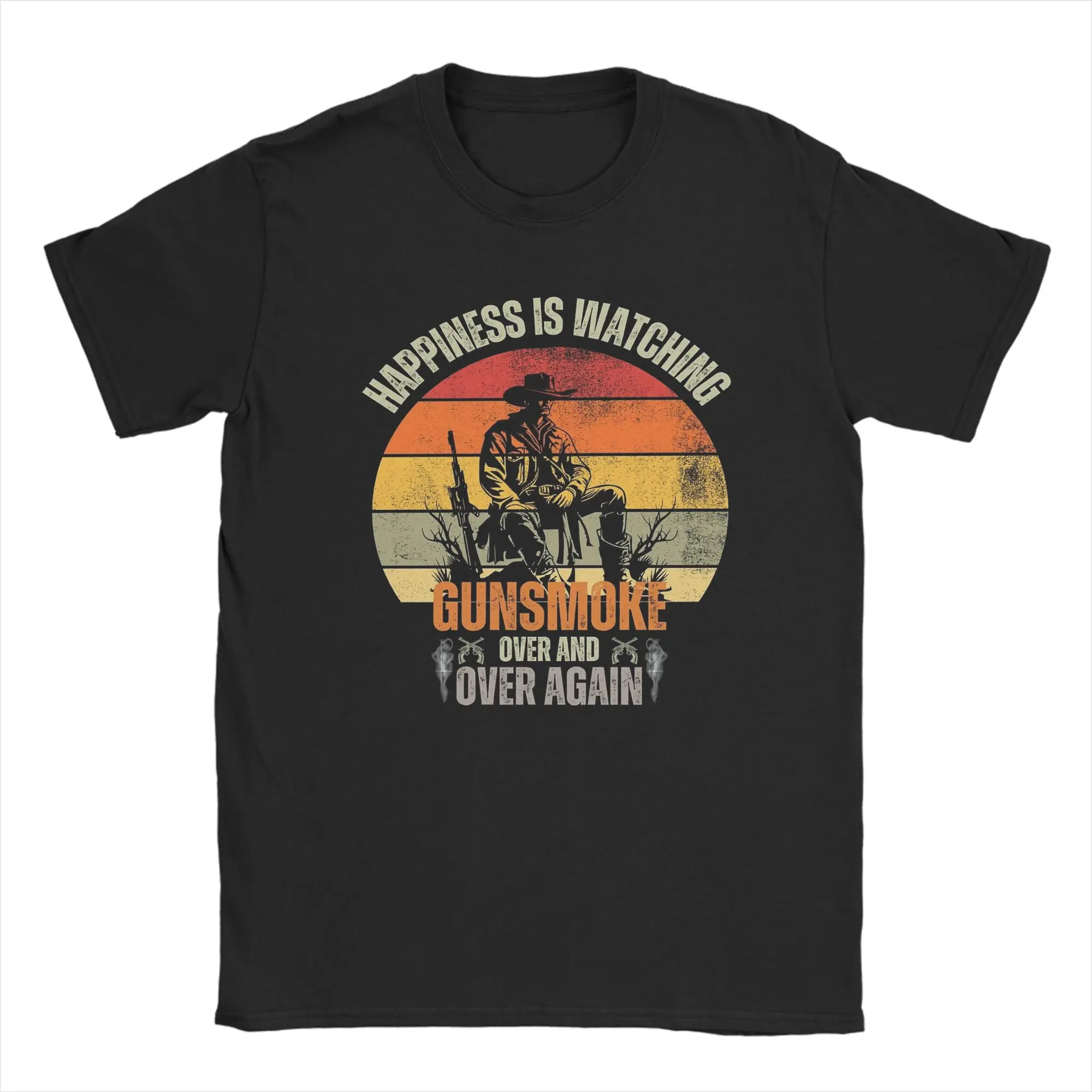 Happiness Is Watching Gunsmoke Over And Over Again T-Shirts Men  Casual Pure Cotton Tees Crewneck Short Sleeve T Shirts Tops