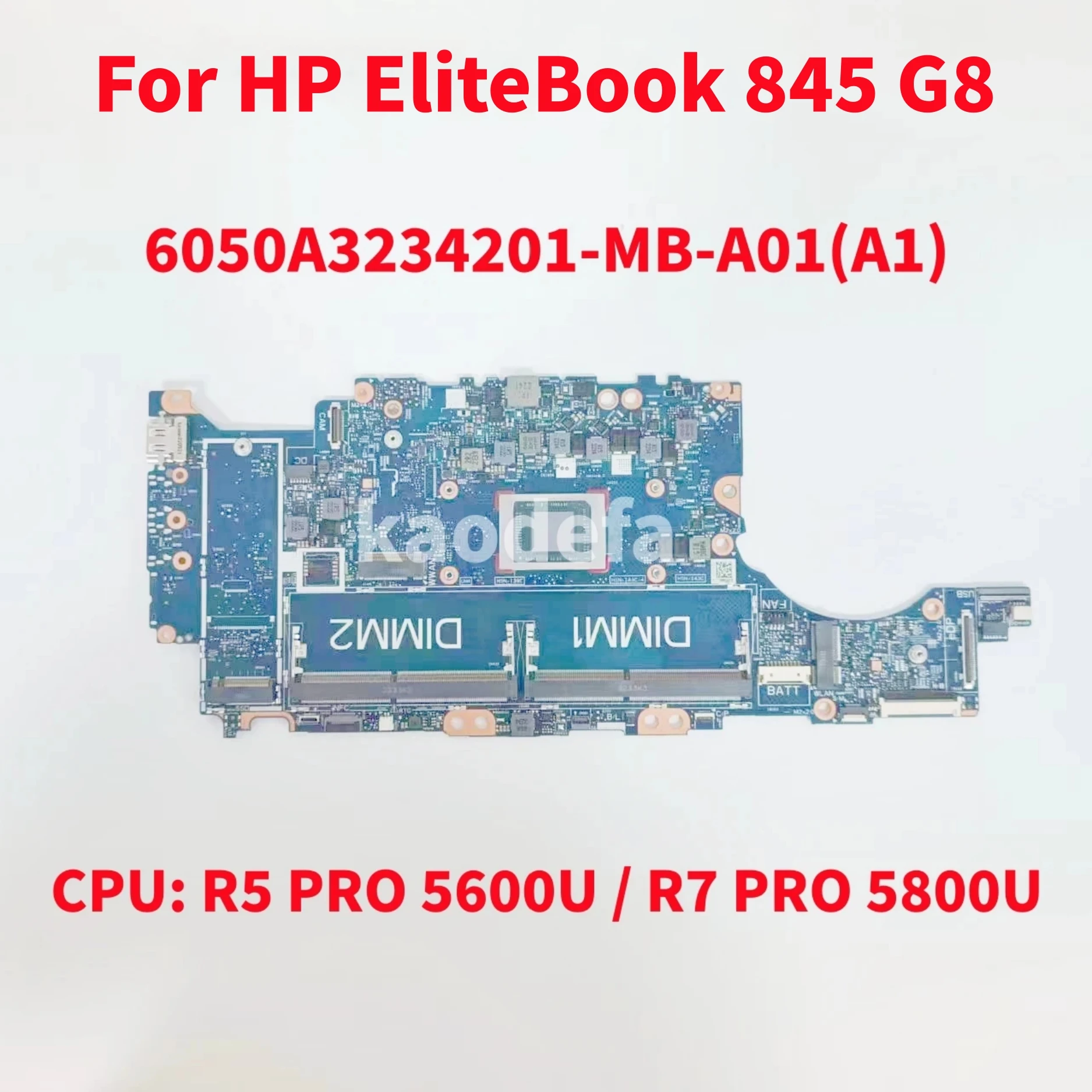 

6050A3234201-MB-A01 For HP EliteBook 845 G8 Laptop Motherboard CPU: R5 PRO 5650U / R7 PRO 5850U DDR4 6050A3234201 100% Test OK