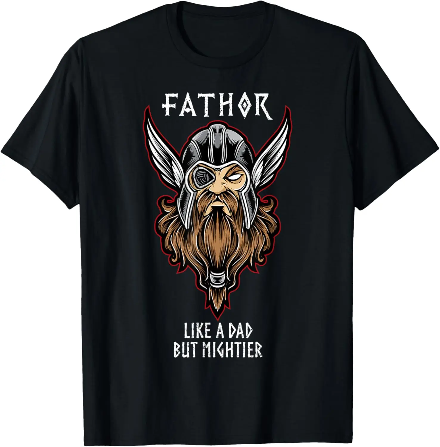 

Mens Fathor Like A Dad But Mightier Funny Viking Men T-Shirt