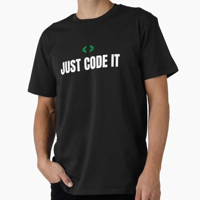 

JUST CODE IT II Linux funny quote Developer Gift t shirt for Software Engineer Graphic clothes Programmer humor Large size Tops