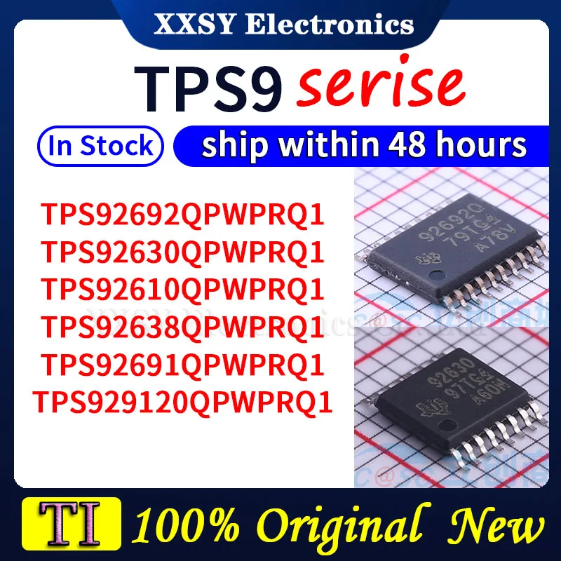

TPS92692QPWPRQ1 TPS92630QPWPRQ1 TPS92610QPWPRQ1 TPS92638QPWPRQ1 TPS92691QPWPRQ1 TPS 929120 QPWPRQ1 В наличии 100% оригинал и новый