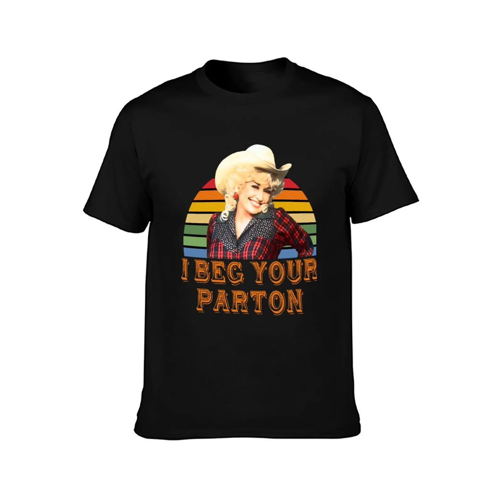 I Beg Your Parton shirt T-Shirt Summer Casual Cotton Tee Oversized Streetwear Tops Vintage Graphic Print Unisex Men Women