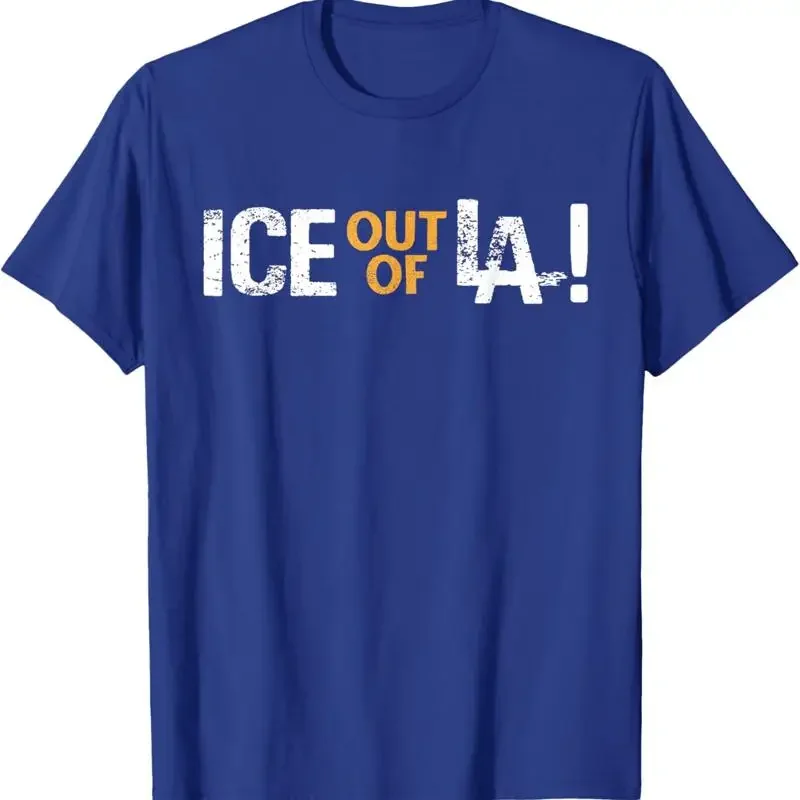 Ice Out Of La Immigration Protests Usa Los Angeles Anti T Shirt