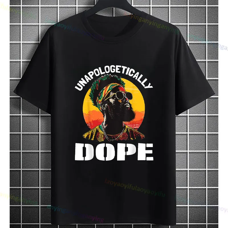 Unapologetically Dope Graphic Design T-Shirt Juneteenth Celebration Men's TShirt O-neck Short-sleev Pure Cotton Tee