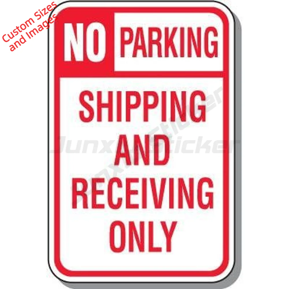 No Parking Shipping And Receiving Only PVC Sticker For Parking Lot And Garage Entrance Waterproof UV Resistant Decal Notice