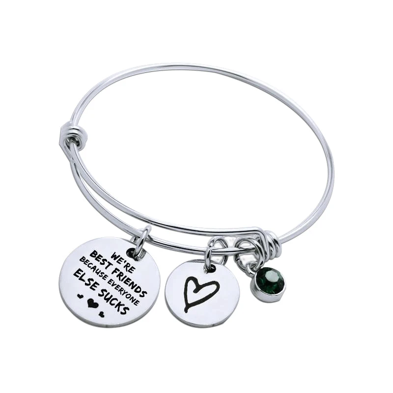 Friends Gifts, We Are Best Friends Because Everyone Else Sucks Bangle Bracelet Inspirational Friendship Birthday Jewelry Gifts