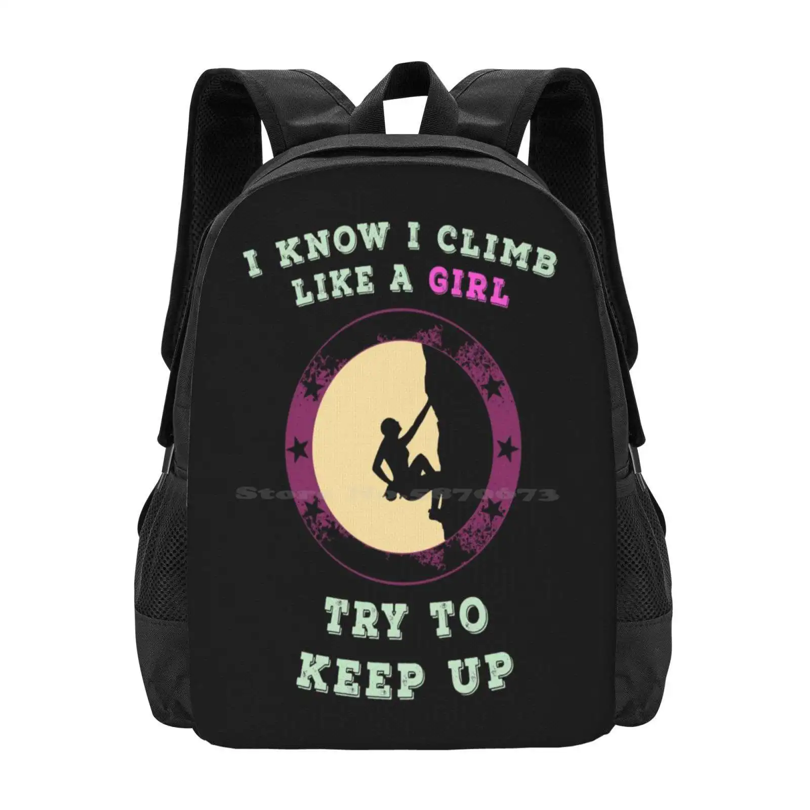 Climbing Like A Girl - Try To Keep Up Climb Climber Sports Bouldering Hot Sale Schoolbag Backpack Fashion Bags Free Climbing